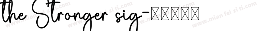 the Stronger sig字体转换
